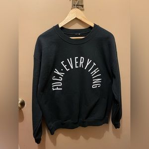 Vintage Kill Brand F*CK EVERYTHING Sweatshirt Size L